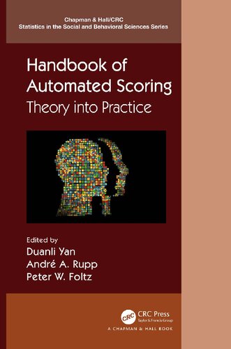 Handbook Of Automated Scoring Theory Into Practice Duanli Yan Editor
