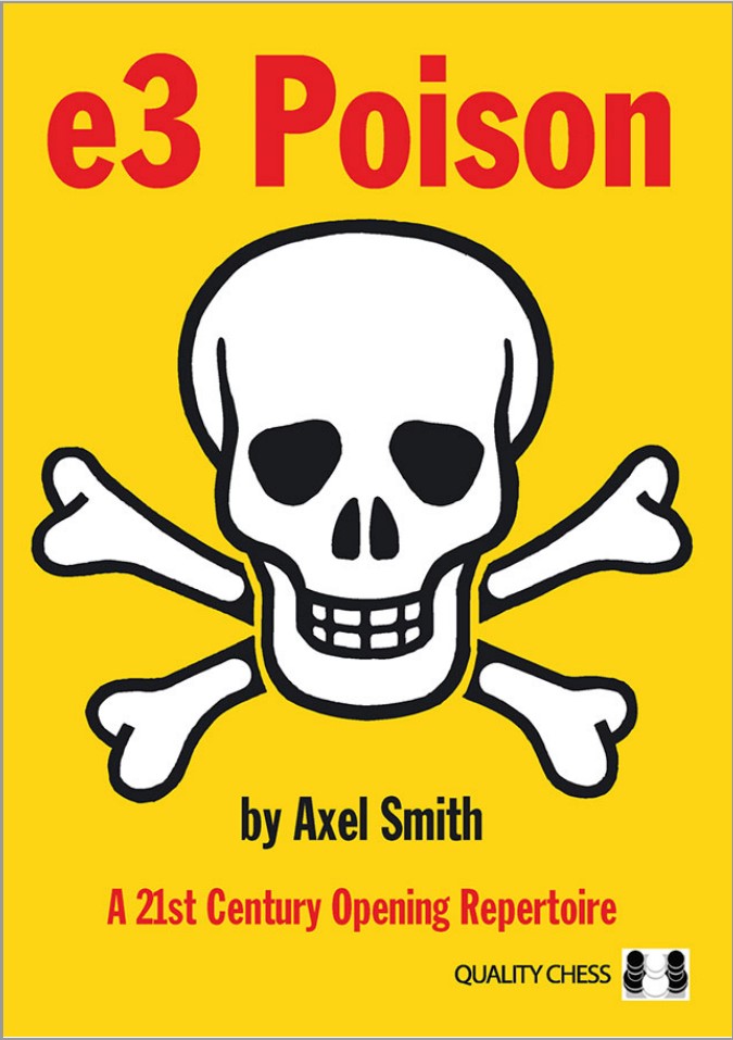 E3 Poison A 21st Century Opening Repertoire Axel Smith