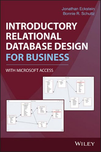 Introductory Relational Database Design For Business With Microsoft Access 1 Jonathan Eckstein