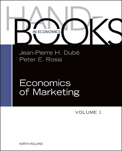 Handbook Of The Economics Of Marketing Marketing And Economics Jeanpierre Dube Editor