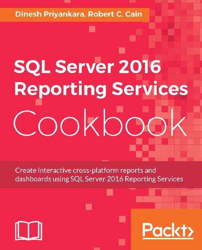 Sql Server 2016 Reporting Services Cookbook English Edition Dinesh Priyankara