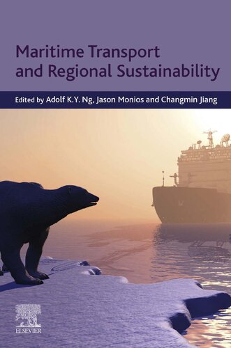 Maritime Transport And Regional Sustainability 1st Edition Adolf K Y Ng Editor