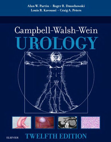 Campbell Walsh Wein Urology 12th Edition Alan W Partin Craig A Peters Louis R Kavoussi Roger R Dmochowski Alan J Wein