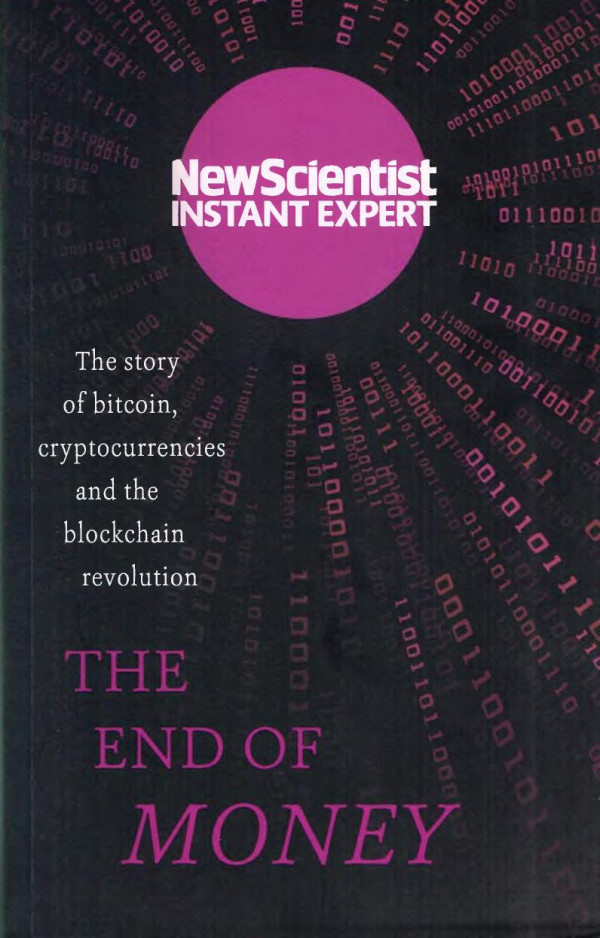 The End Of Money The Story Of Bitcoin Cryptocurrencies And The Blockchain Revolution 1st Edition Adam Rothstein