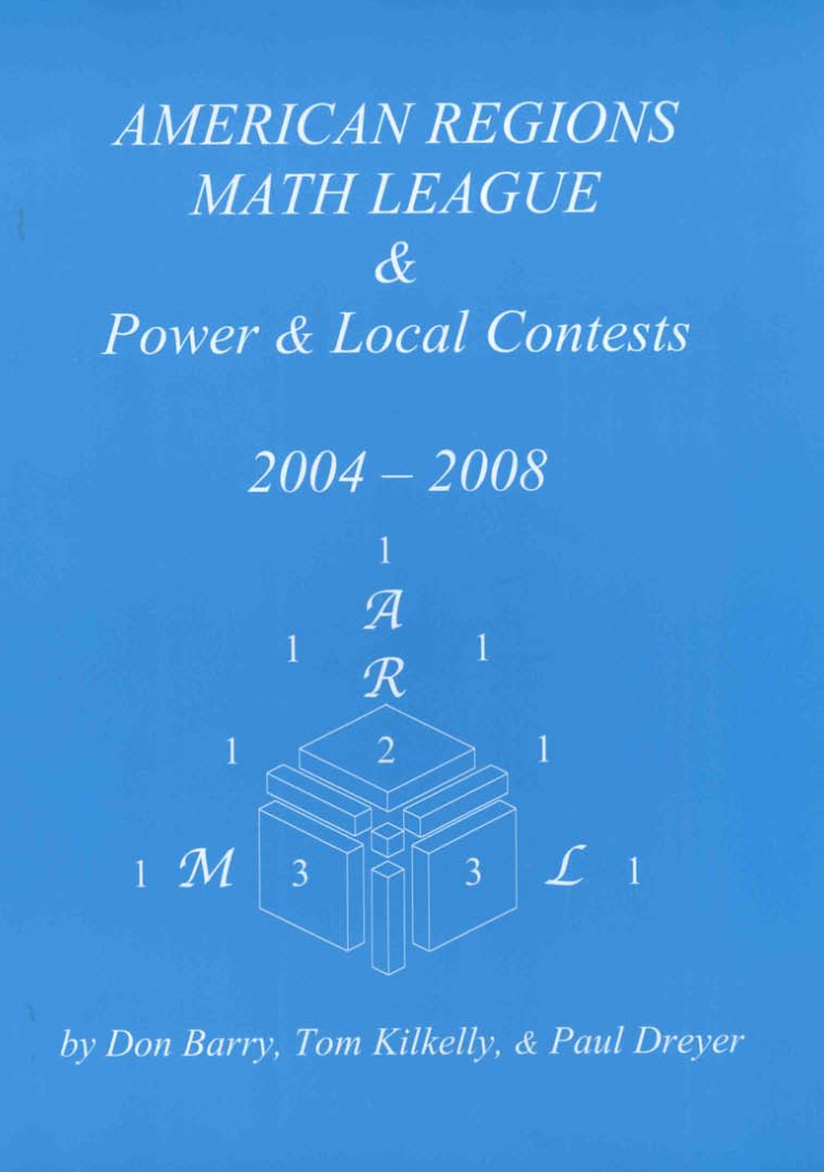 American Regions Math League Power Local Contests 20042008 Don Barry