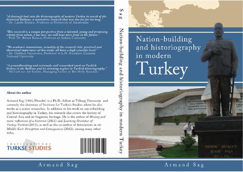 Nationbuilding And Historiography In Modern Turkey Anatolia The Balkan And Geographical Emphasis 1st Edition Armand Sa