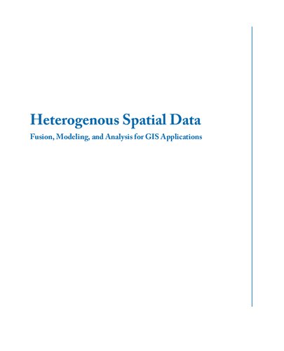Heterogenous Spatial Data Fusion Modeling And Analysis For Gis Applications Giuseppe Patan