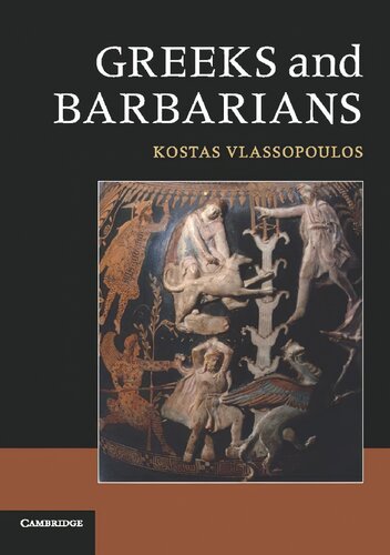 Greeks And Barbarians Kostas Vlassopoulos