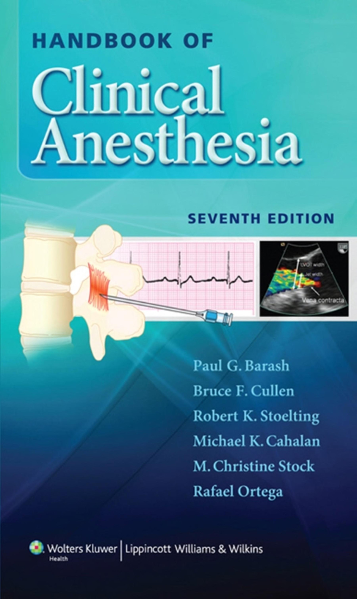 Handbook Of Clinical Anesthesia 7th Edition Paul Barash Bruce F Cullen Robert K Stoelting Michael Cahalan M Christine Stock Rafael Ortega