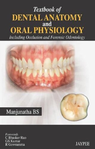 Textbook Of Dental Anatomy And Oral Physiology Including Occlusion And Forensic Odontology First Edition B S Manjunatha