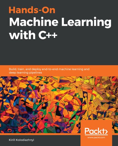 Handson Machine Learning With C Kirill Kolodiazhnyi