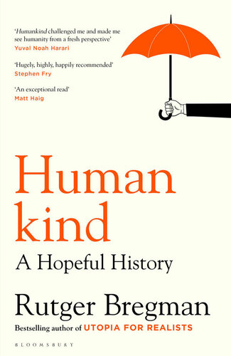 Humankind A Hopeful History Rutger Bregman