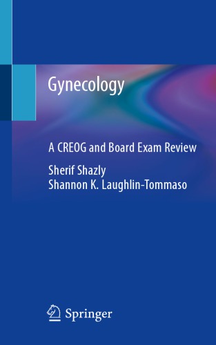 Gynecology A Creog And Board Exam Review 1st Sherif Shazly Shannon K Laughlintommaso