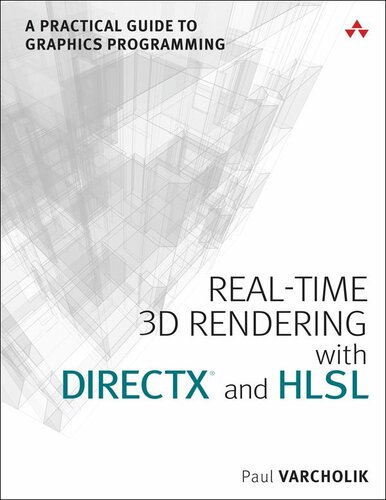 Realtime 3d Rendering With Directx And Hlsl A Practical Guide To Graphics Programming Paul Varcholik