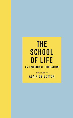 The School Of Life An Emotional Education The School Of Life
