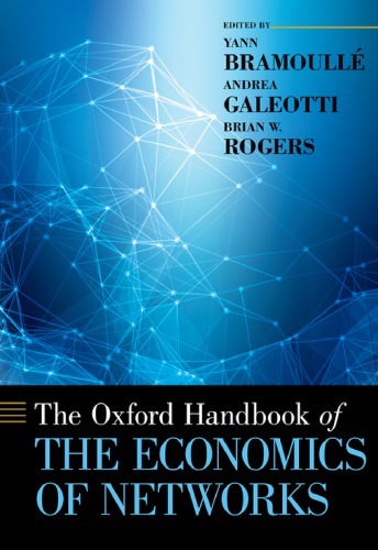 The Oxford Handbook Of The Economics Of Networks 1st Edition Yann Bramoull