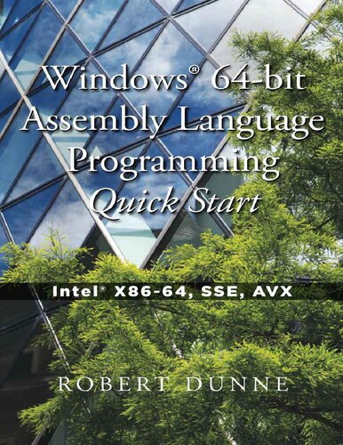 Windows 64bit Assembly Language Programming Quick Start Intel X8664 Sse Avx Robert Dunne