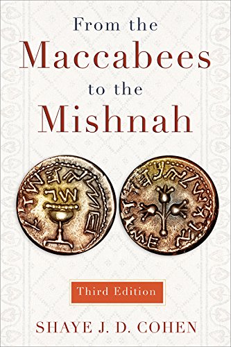 From The Maccabees To The Mishnah Third Edition Shaye Cohen