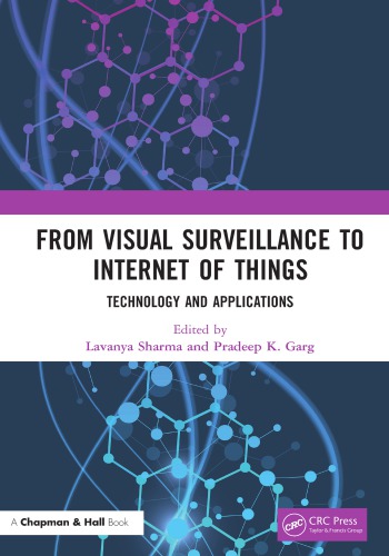 From Visual Surveillance To Internet Of Things Technology And Applications 1st Edition Lavanya Sharma
