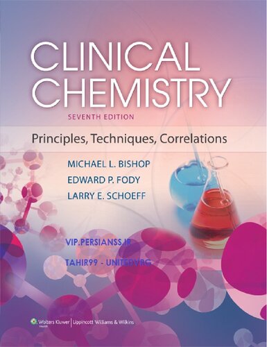 Clinical Chemistry Principles Techniques And Correlations 7 Ed Michael L Bishop Larry E Schoeff Edward P Fody