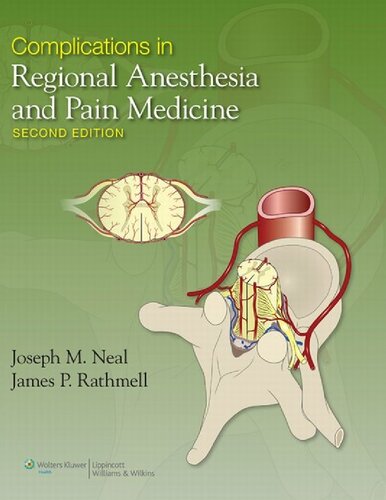 Complications In Regional Anesthesia And Pain Medicine 2 Ed Joseph M Neal James P Rathmell