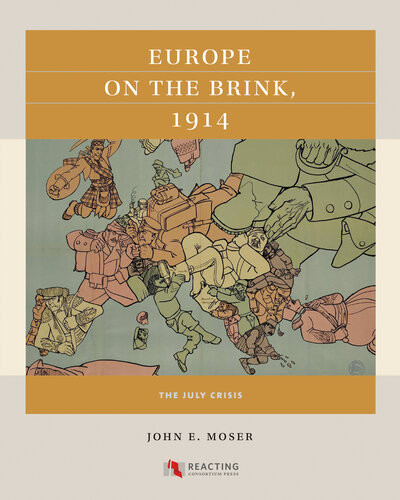 Europe On The Brink 1914 John E Moser