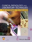 Clinical Pathology And Laboratory Techniques For Veterinary Technicians Anne M Barger Amy L Macneill