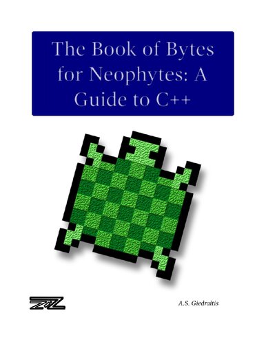 The Book Of Bytes For Neophytes A Guide To C As Giedraitis