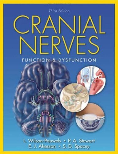Cranial Nerves Function And Dysfunction 3rd Edition Linda Wilsonpauwels
