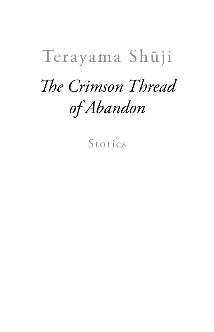 The Crimson Thread Of Abandon Stories 1st Edition Shuji Terayama