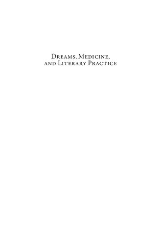 Dreams Medicine And Literary Practice Exploring The Western Literary Tradition Through Chaucer Tanya S Lenz