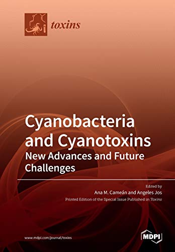 Cyanobacteria And Cyanotoxins New Advances And Future Challenges Ana M Camen