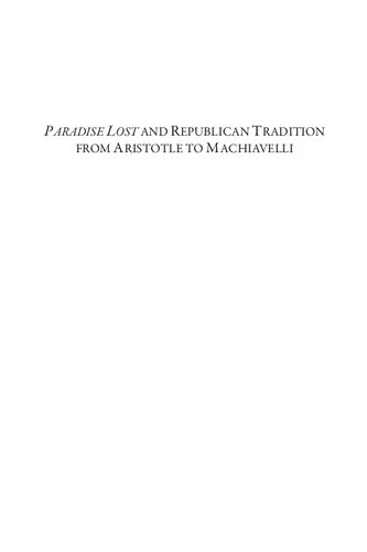Paradise Lost And Republican Tradition From Aristotle To Machiavelli William Walker