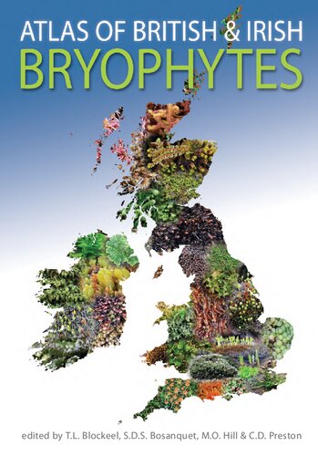 Atlas Of British And Irish Bryophytes Volume 1 T L Blockeel