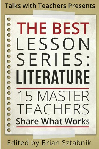 The Best Lesson Series Literature 15 Master Teachers Share What Works Brian Sztabnik