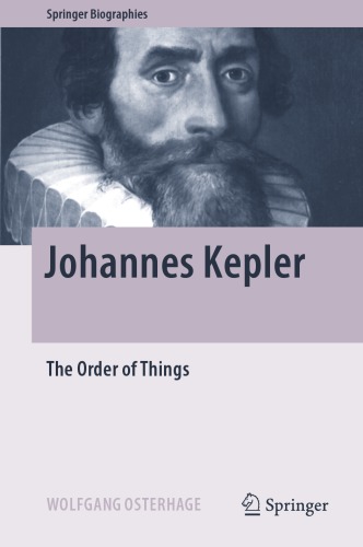 Johannes Kepler The Order Of Things 1st Edition Wolfgang Osterhage