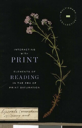 Interacting With Print Elements Of Reading In The Era Of Print Saturation Multigraph Collective