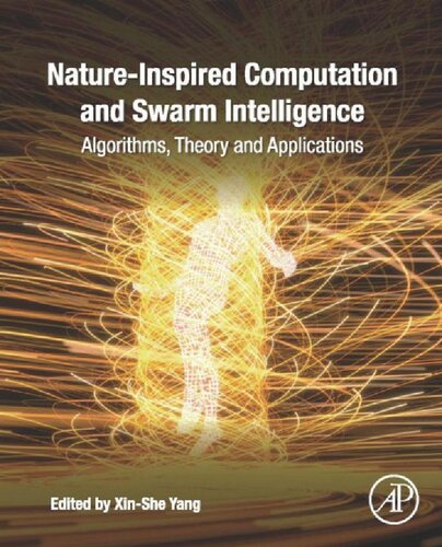 Natureinspired Computation And Swarm Intelligence Algorithms Theory And Applications 1st Edition Xinshe Yang Editor