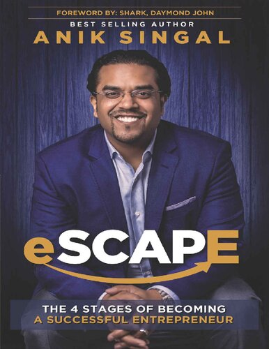Escape The 4 Stages Of Becoming A Successful Entrepreneur Anik Singal