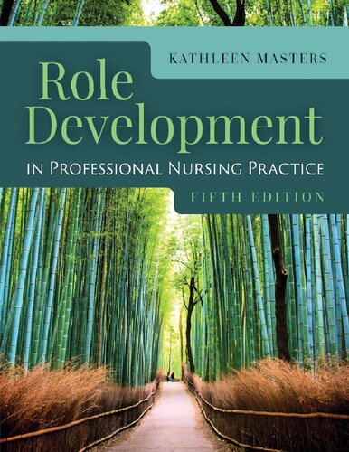 Role Development In Professional Nursing Practice 5th Edition Kathleen Masters