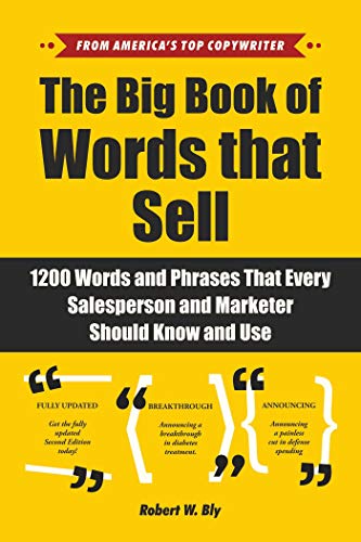 The Big Book Of Words That Sell Robert W Bly