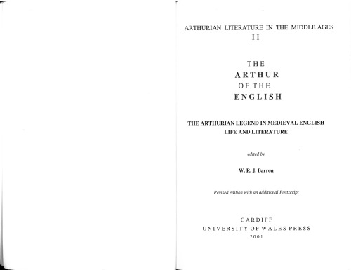 The Arthur Of The English The Arthurian Legend In Medieval English Life And Literature Rev Edition W R J Barron