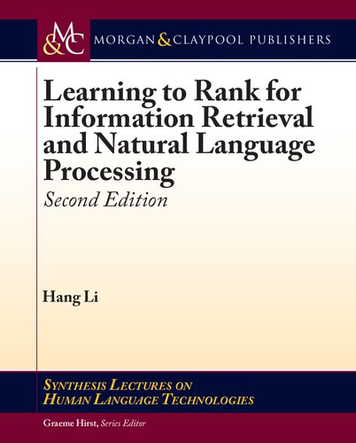 Learning To Rank For Information Retrieval And Natural Language Processing 2nd Edition Hang Li