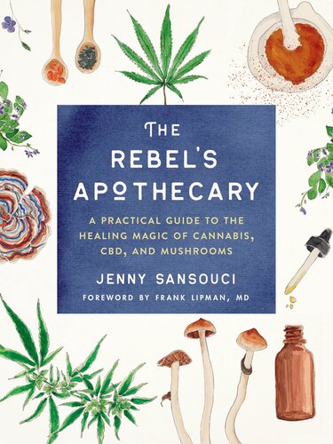 The Rebels Apothecary Jenny Sansouci