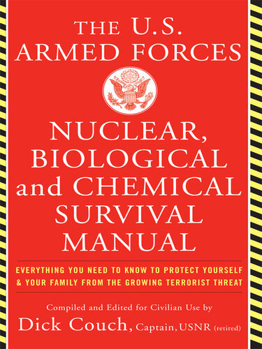 Us Armed Forces Nuclear Biological And Chemical Survival Manual Dick Couch