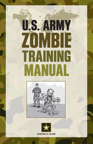 Us Army Zombie Training Manual Department Of The Army
