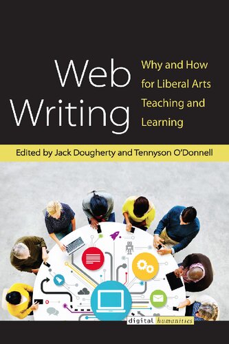 Web Writing Why And How For Liberal Arts Teaching And Learning Jack Dougherty