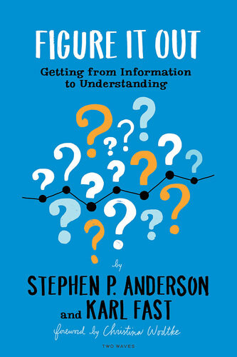 Figure It Out Stephen P Anderson Karl Fast