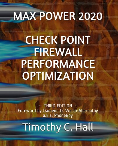 Max Power 2020 Check Point Firewall Performance Optimization 3rd Edition Timothy C Hall