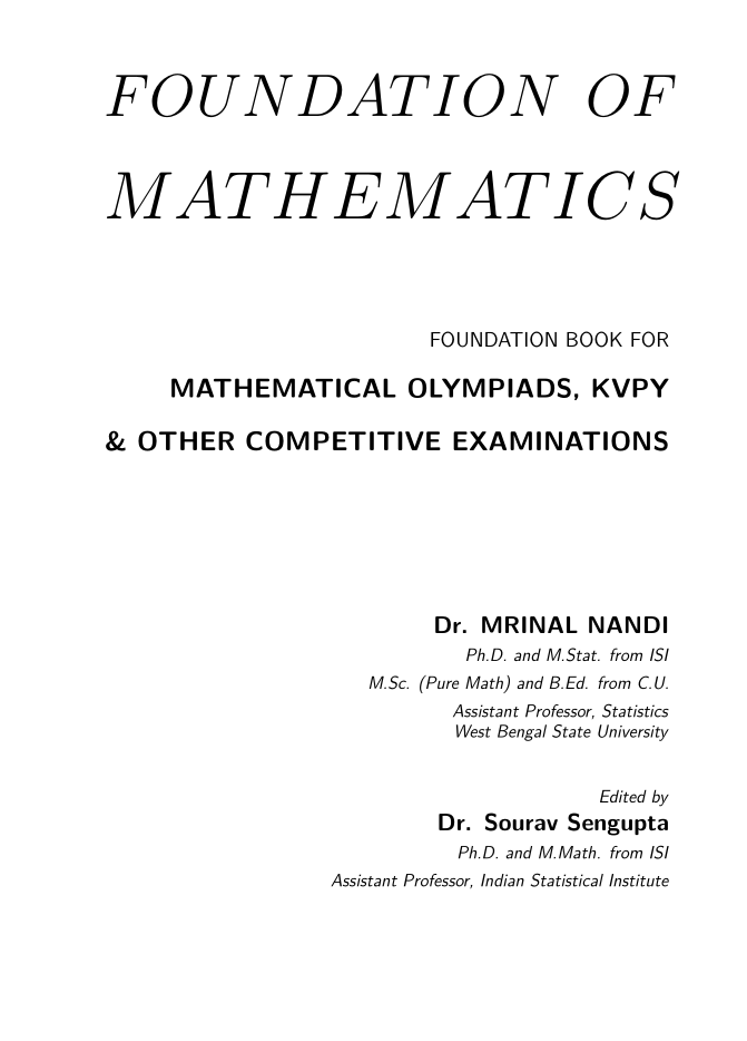 Foundation Of Mathematicsfoundation Book For Mathematical Olympiads Kvpy Other Competitive Examinations Second Mrinal Nandi And Sourav Sengupta